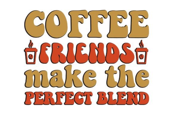 Coffee Friends Make the Perfect Blend Review