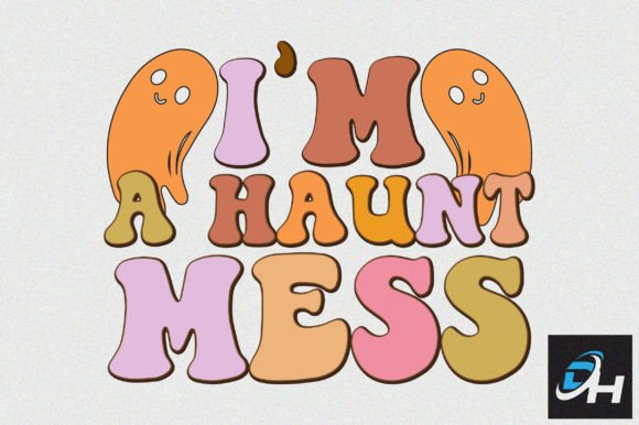Retro Halloween I’m a Haunt Mess